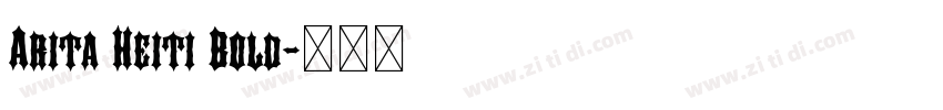 Arita Heiti Bold字体转换